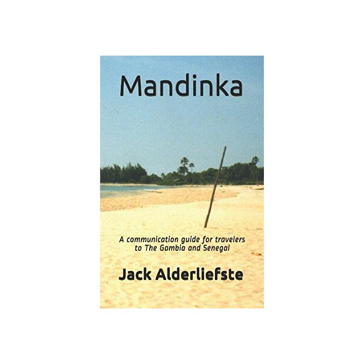 Mandinka. A communication guide for travelers to The Gambia and Senegal